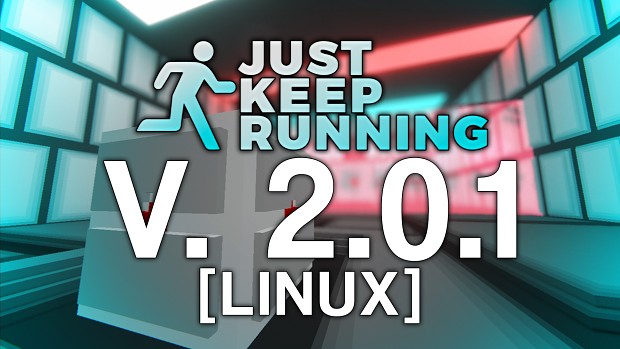 Just Keep Running - 2.0.1 (Linux)