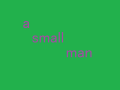 A Small Man demo