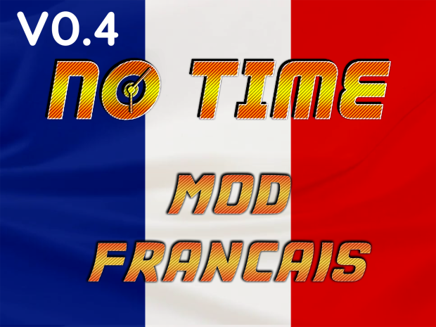 No Time - Francais v0.4