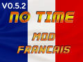 No Time - Francais v0.5.2