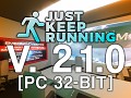 Just Keep Running - 2.1.0 (PC 32-bit)