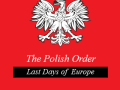 The Polish Order: Last Days of Europe