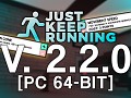 Just Keep Running - 2.2.0 (PC 64-bit)