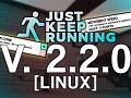 Just Keep Running - 2.2.0 (Linux)