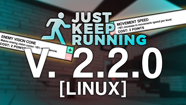 Just Keep Running - 2.2.0 (Linux)