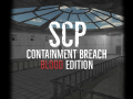 SCP-CB Blood Edition (Unreleased Mod) (for UE 5.3)