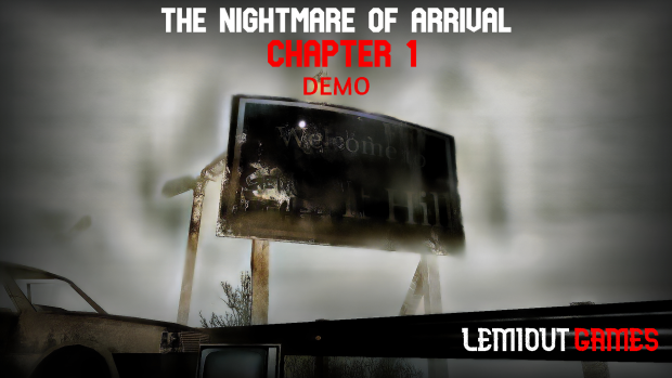The Nightmare Of Arrival Chapter 1 DEMO