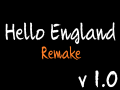 Hello England ( Remake ) v 1.0