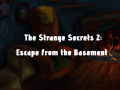 The Strange Secrets 2: Escape from the basement