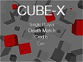 CUBE-X DEATHMATCH (NEW VERISON)