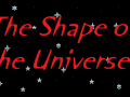 The Shape of the Universe