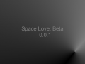 Space Love: Beta 0.0.1