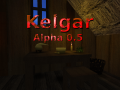Kelgar - Alpha 0.5 - July Release