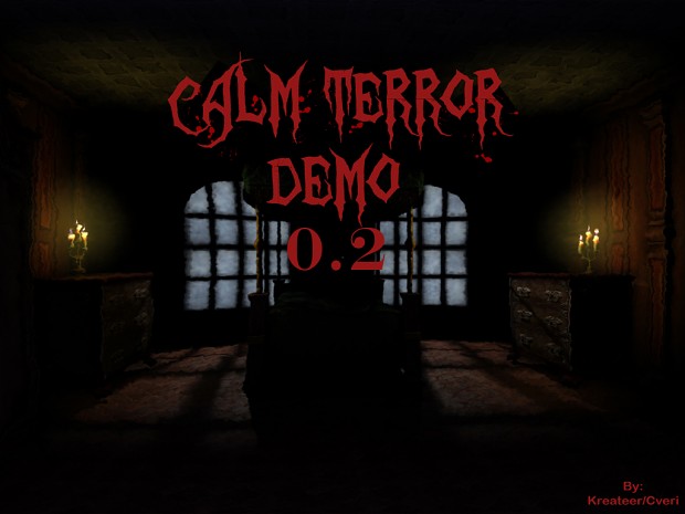 Calm Terror - Demo/Beta 1.3 **OLD**