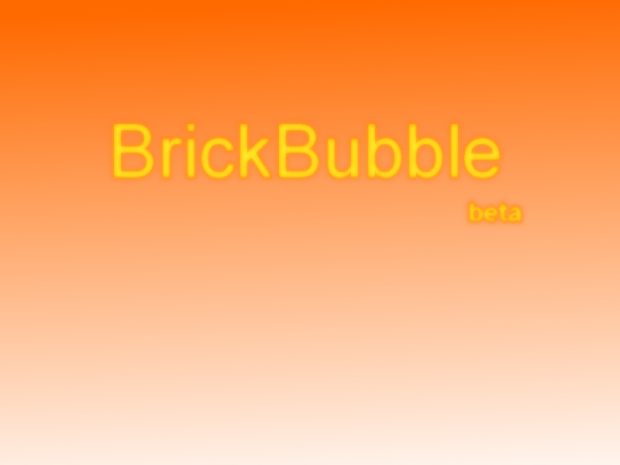 BrickBubble beta 1.4