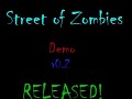 Street of Zombies Demo Version 0.2 NEW!