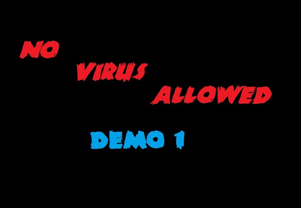 No Virus Allowed - Game Demo #1