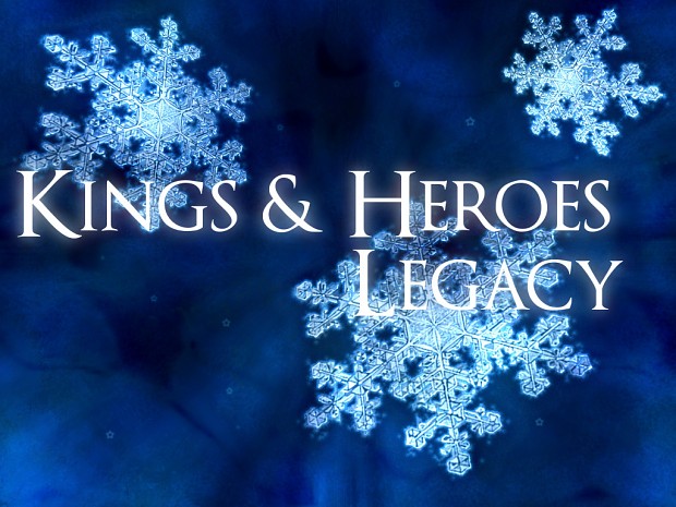 Kings & Heroes: Legacy