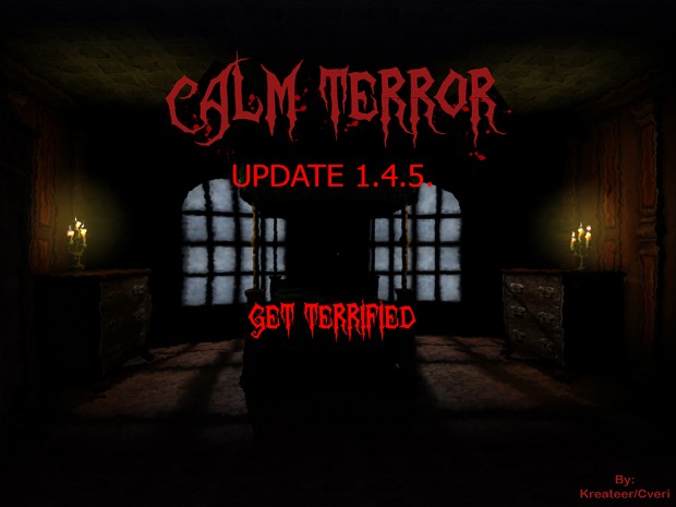 Calm Terror v1.4.5 - Demo **SEMI-OLD**