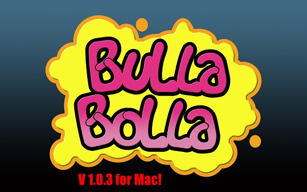 Bulla Bolla v1.0.3 - Mac