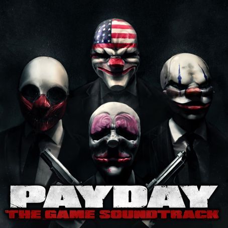 PAYDAY: The Heist Soundtrack Mod(Normal Maps ONLY)