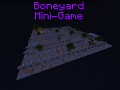 Boneyard Mini-Game (Player vs. Mob)