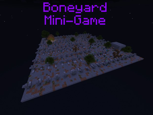 Boneyard Mini-Game (Player vs. Mob)