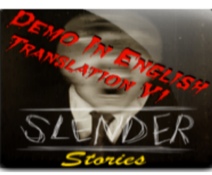 Slender Stories Demo Eng (Translation V.1 - Win)
