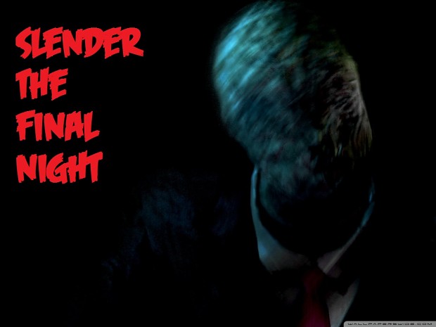 Slender - The Final Night - Built with Pro