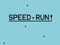 Speed Run! ALPHA 1.1