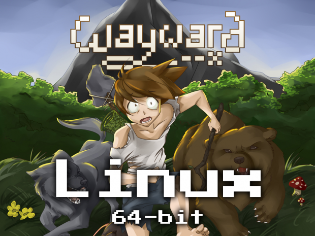 Wayward Beta 1.4 (Linux 64-bit)
