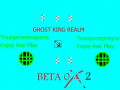Ghost King Realm Beta 0.2