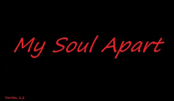My Soul Apart (Alpha Demo) V1.2