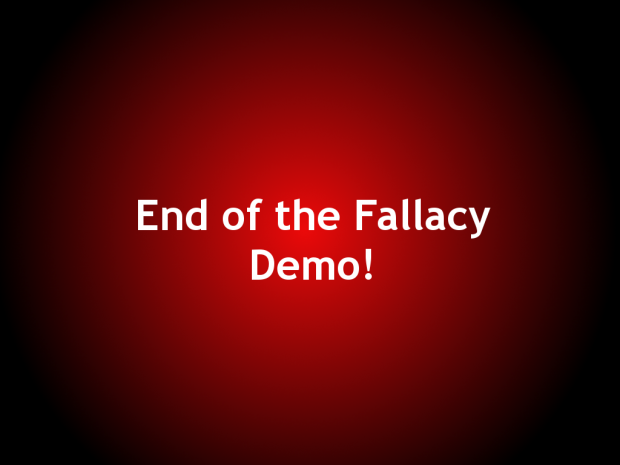 End of the Fallacy Demo