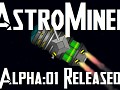AstroMiner (AstroSurvival) Alpha:01