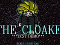 The Cloake *Test Demo*