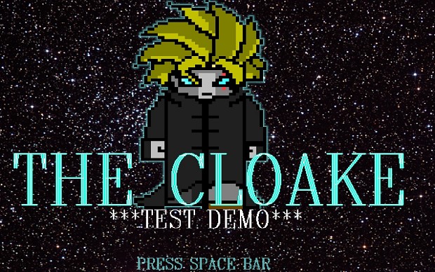 The Cloake *Test Demo*