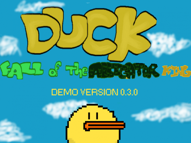 Duck Fall of the Alligator King Demo v.0.3.0