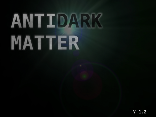 AntiDark Matter V1.2 FINAL