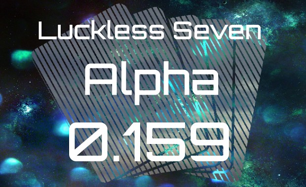 Luckless Seven Alpha 0.159