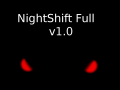 Nightshift Full game! v1.0