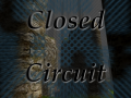 Closed Circuit (Windows)