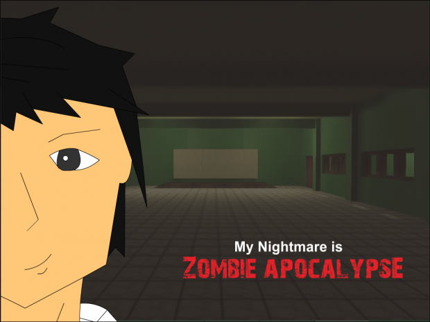 My Nightmare is Zombie Apocalypse v1.0 BETA