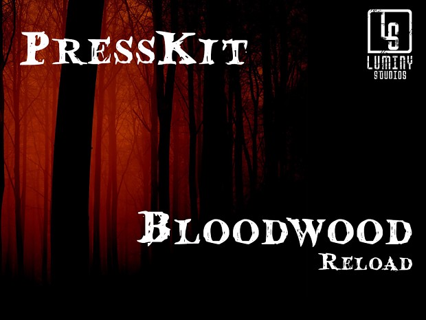 Bloodwood Reload PressKit
