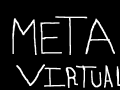 MetaVirtual v0.0.1 (MAP NOT FINISHED)