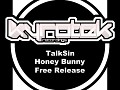 TalkSin - Honey Bunny (Original Mix)