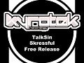 TalkSin - Skressful (Original Mix)
