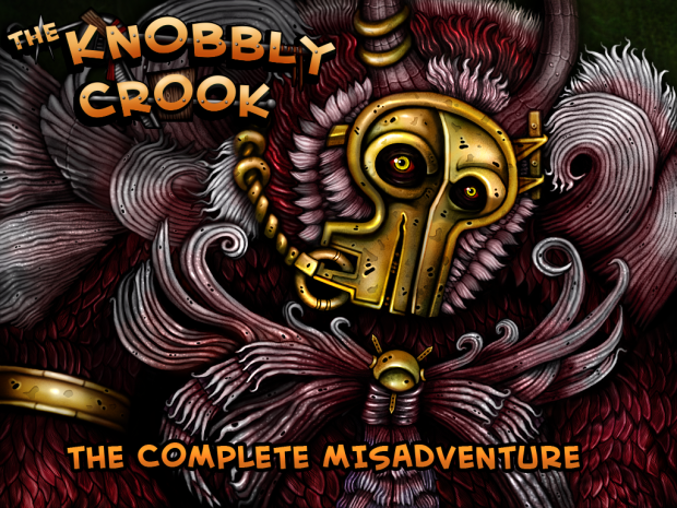 The Knobbly Crook: The Complete Misadventure