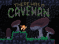 There Was a Caveman[Alpha 14]