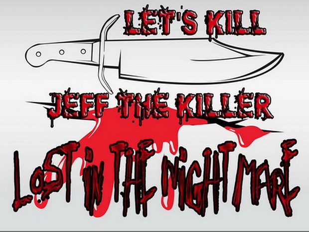 Let's Kill Jeff The Killer Chapter 2 - Android